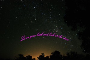 Lie back and look at the stars